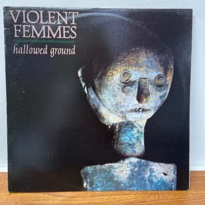 Violent Femmes “Hallowed Ground”