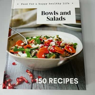 Bowls and Salads, 150 recipes 