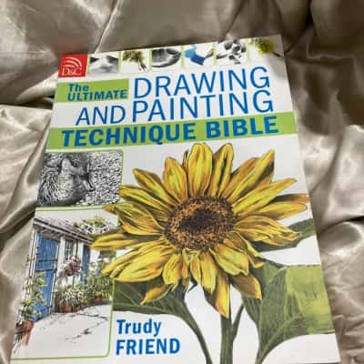 The Ultimate Drawing & Painting Technique Bible Trudy Friend