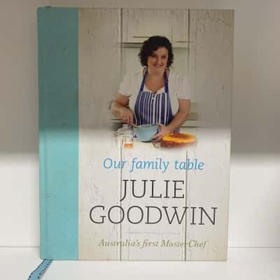 Julie Goodwin - Our Family Table