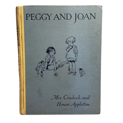 Peggy and Joan, Vintage Hardback Storybook by Mrs Cradock and Honor Appleton