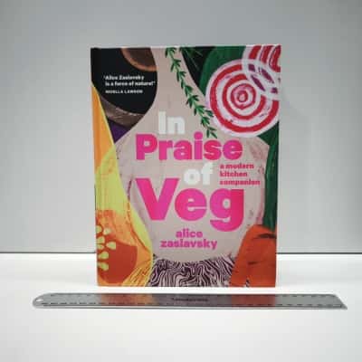 In Praise of Veg A Modern Kitchen Companion Alice Zaslavsky Hardcover Cookbook