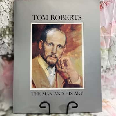 “Tom Robert’s. The Man And His Art”