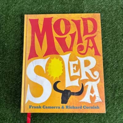 MoVida Solera: A Celebration of Andalusian Food and Culture by Frank Camorra and Richard Cornish