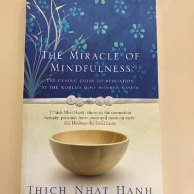 The miracle of mindfulness