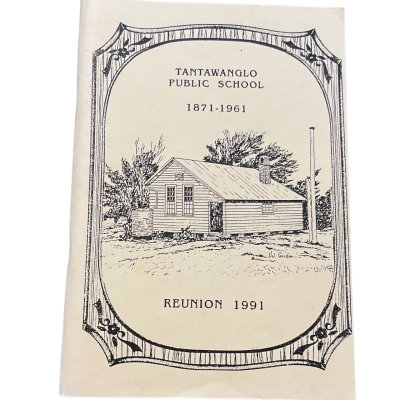 Tantawanglo Public School 1871-1961 Reunion 1991 Booklet by Judy Winters
