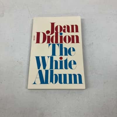 Joan Didions ‘The White Album’ 
