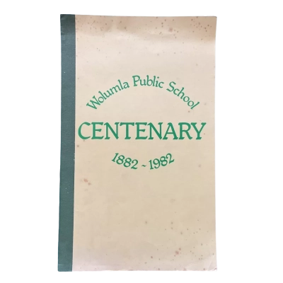 Wolumla Public School Centenary 1882-1982 Book