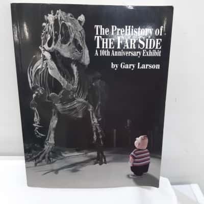 The Pre History Of The Far Side A 10th Anniversary Exibit