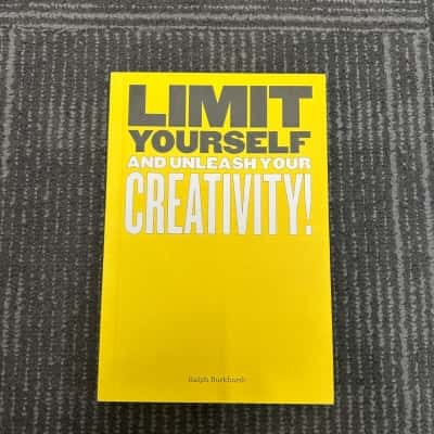 Limit Yourself and unleash your creativity 