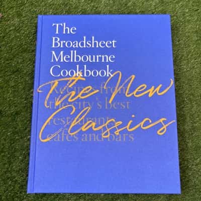 The Broadsheet Melbourne Cookbook: The New Classics
