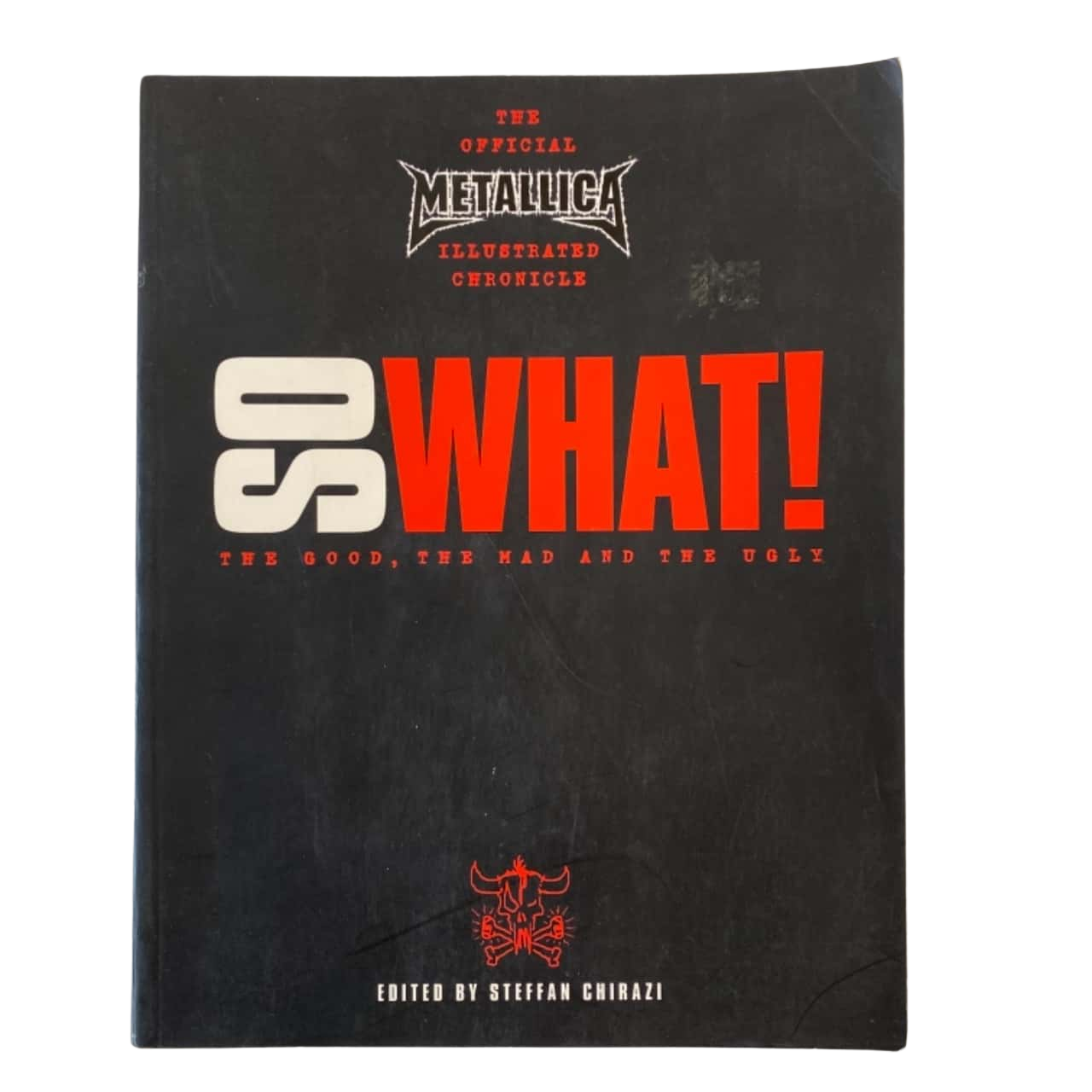 So What! The Official Metallica Illustrated Chronicle Softcover(s