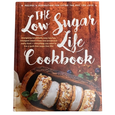 The Low Sugar Life Cookbook