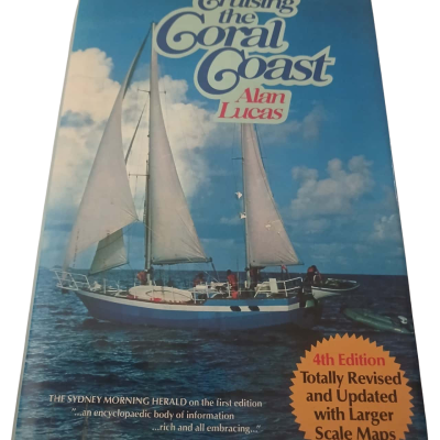Cruising the Coral Coast by Alan Lucas 4th Edition