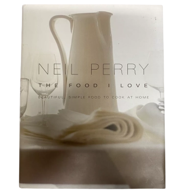 The Food I Love - Neil Perry