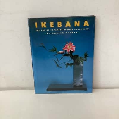 Ikebana: The Art of Japanese Flower Arranging hardcover book