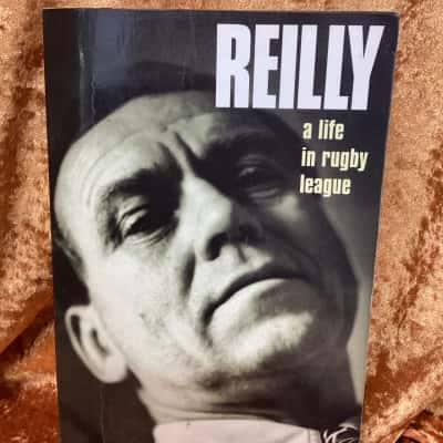 Reilly, A Life in Rugby League