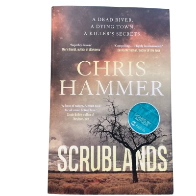 Scrublands by Chris Hammer Signed Soft Back 1st Editon