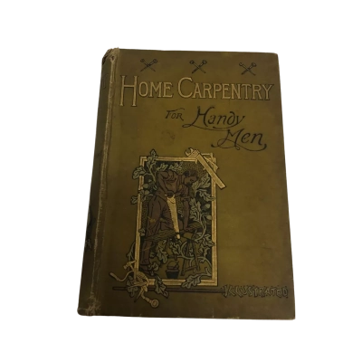 Antique Home Carpenty For Handy Men Francis Chilton-Young Book