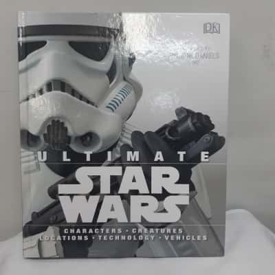 Ultimate Star Wars Characters, Creatures Locations Technology Vehicles